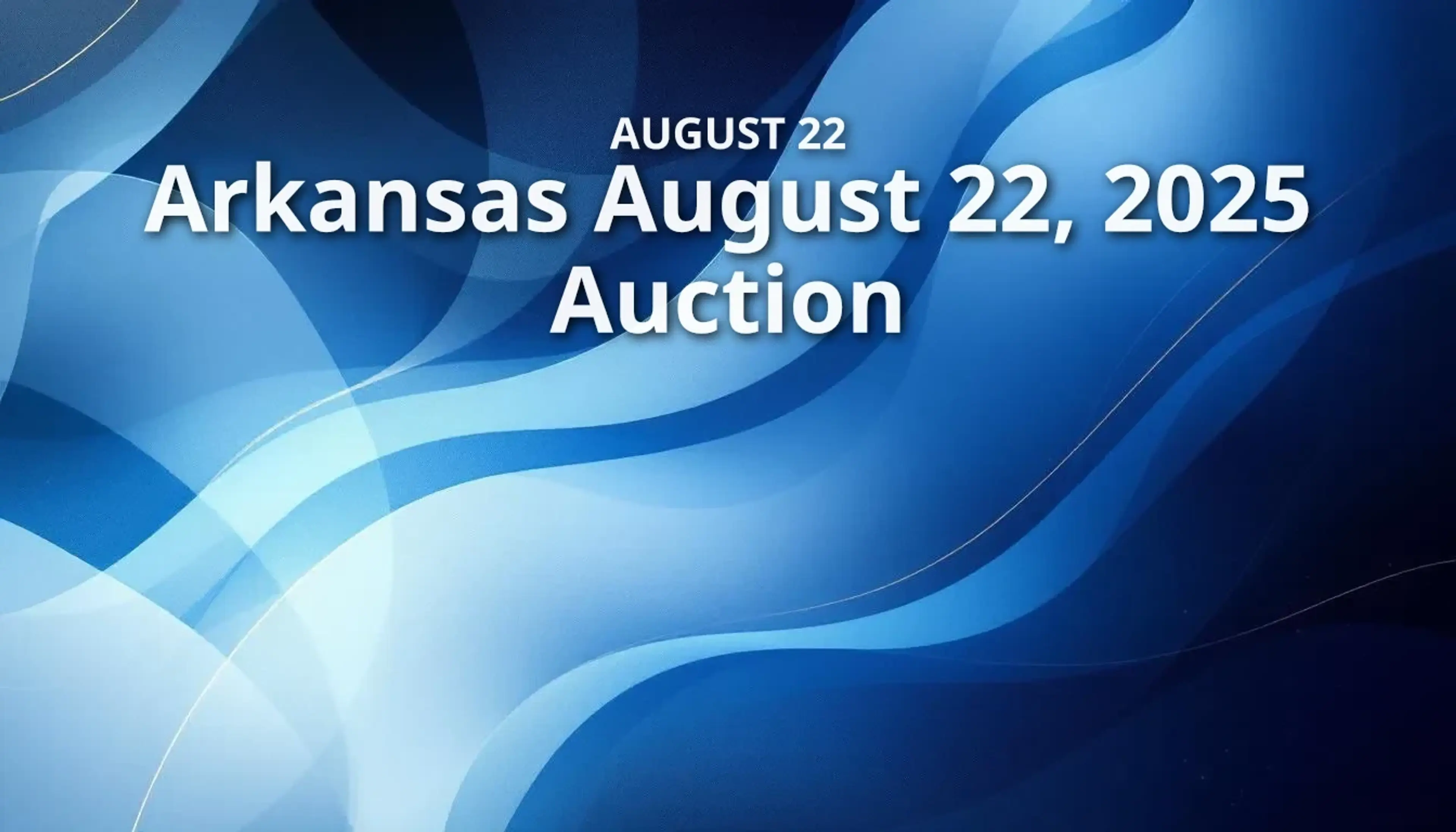 Arkansas August 22, 2025  Auction