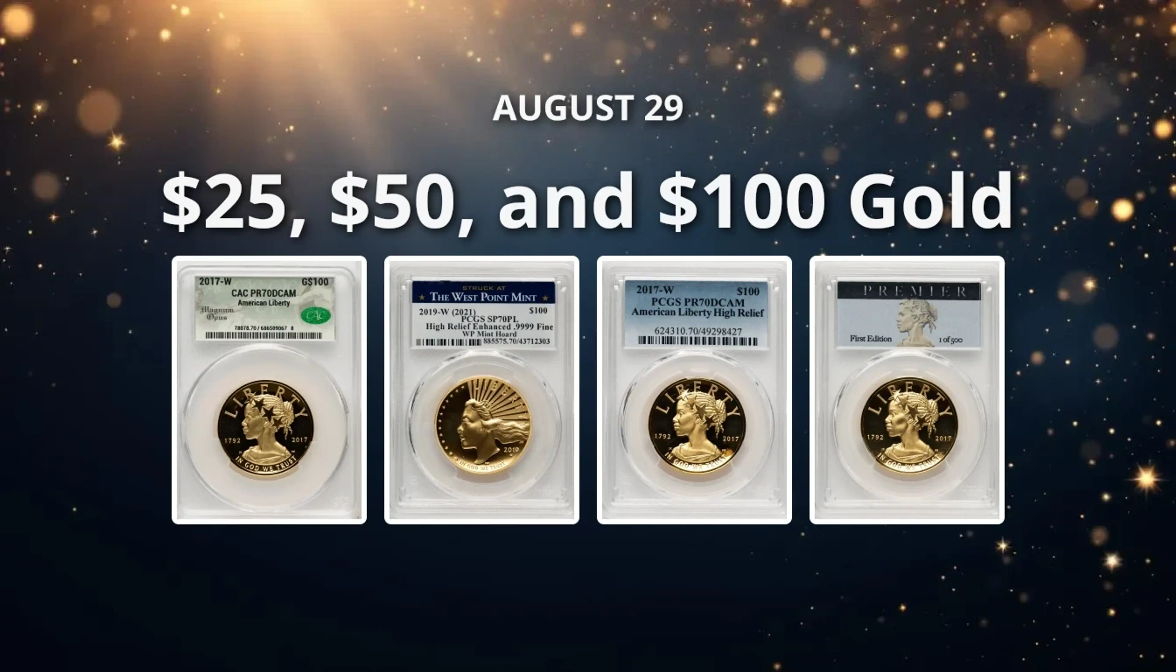 $5, $10, $25, $50, and $100 Gold