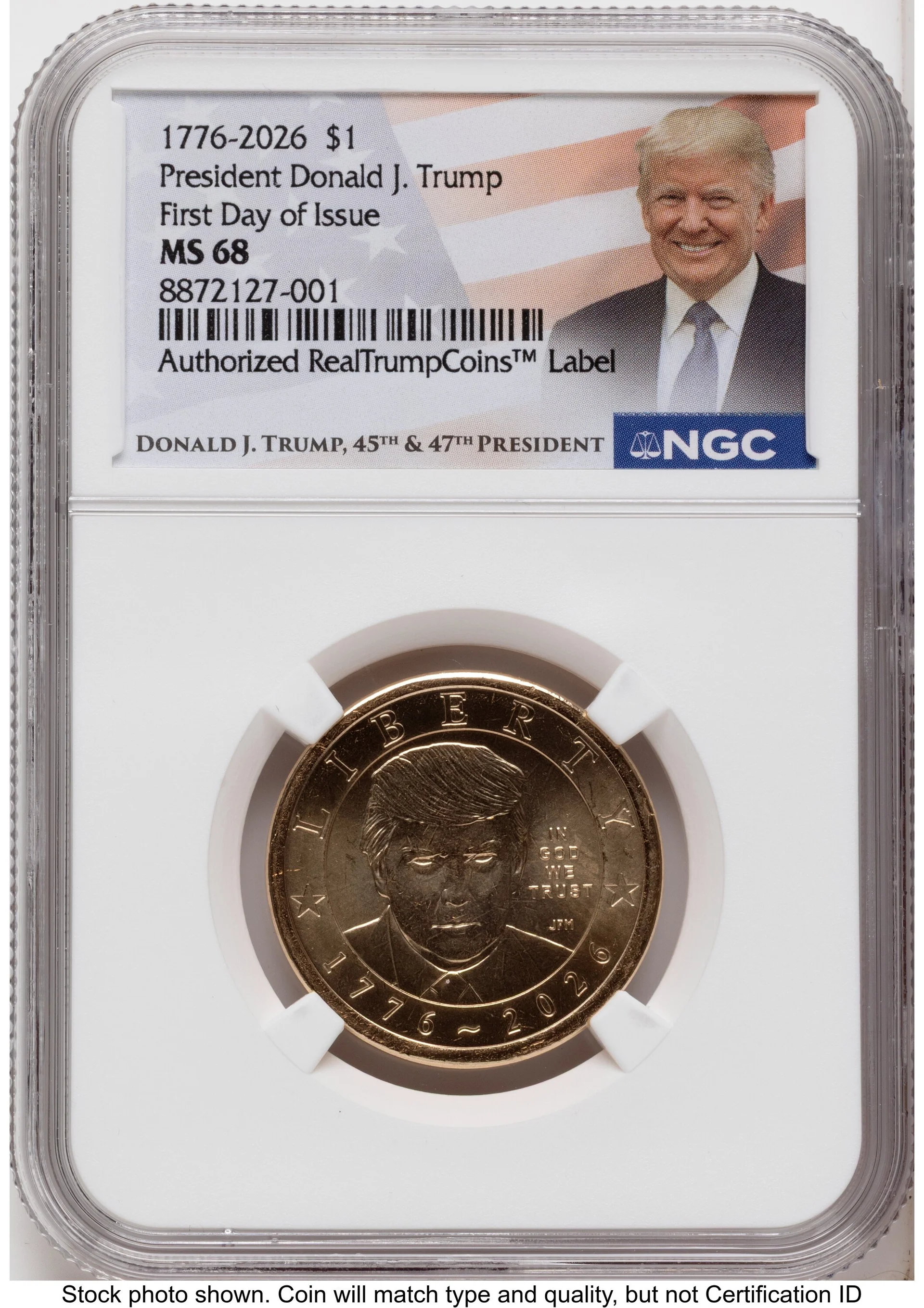 2026 Semiquincentennial President Donald J. Trump $1 FDI Trump Label - 1