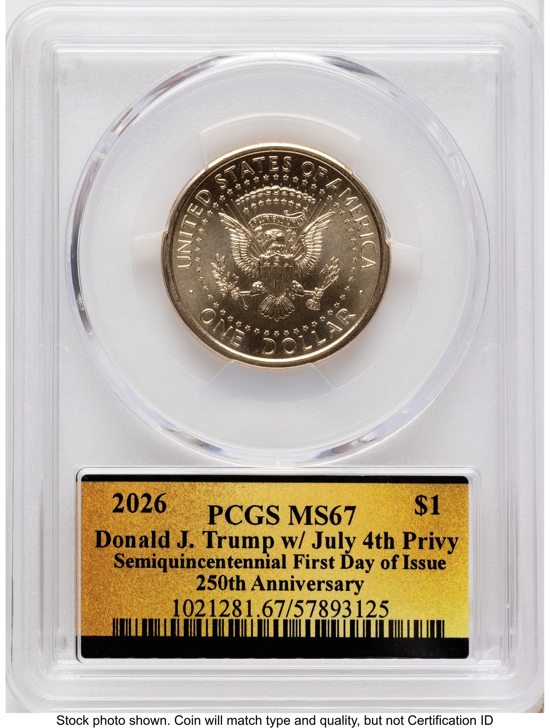 2026 Semiquincentennial President Donald J. Trump $1 (Privy Mark) FDI America 250 Label - 2