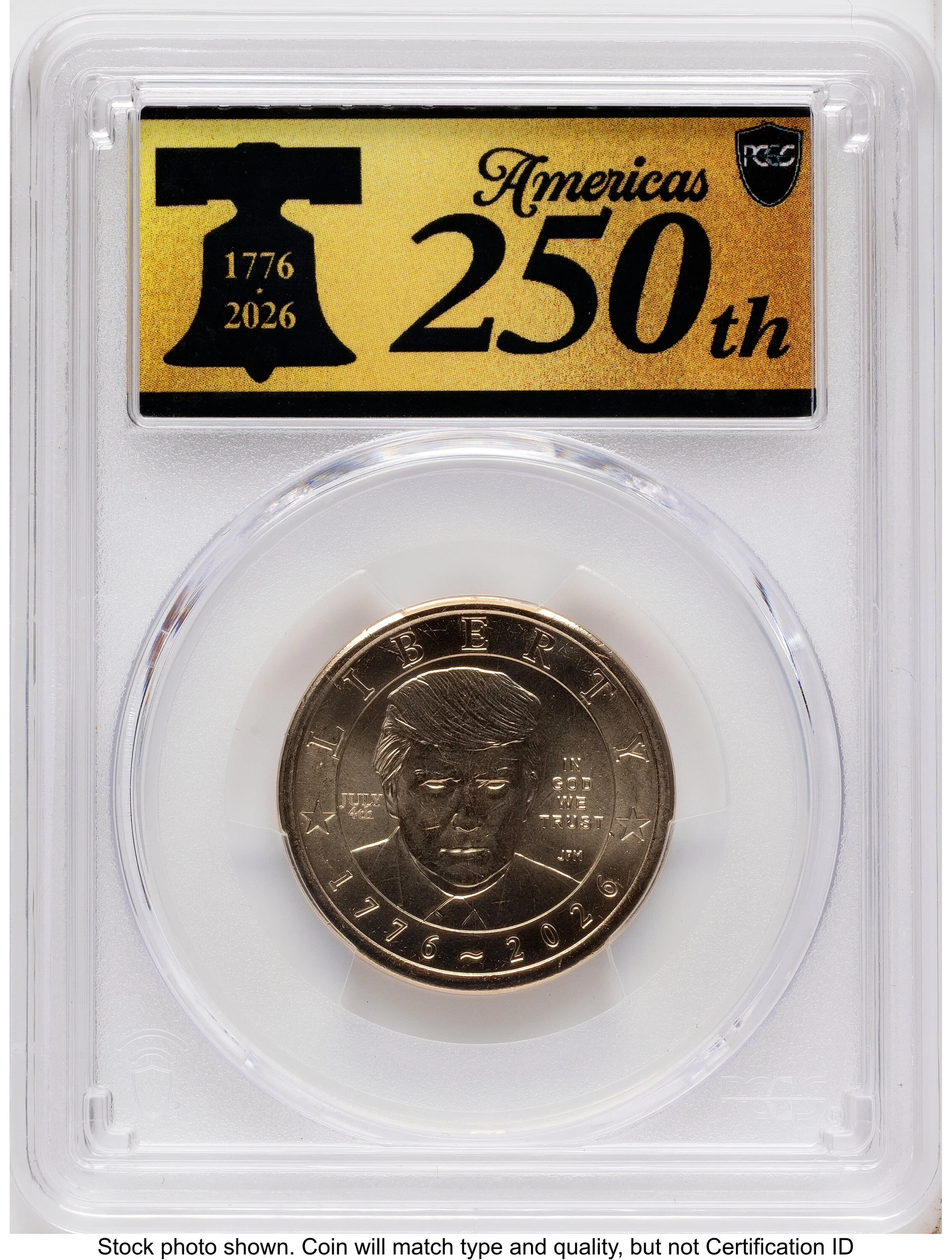 2026 Semiquincentennial President Donald J. Trump $1 (Privy Mark) FDI America 250 Label - 1