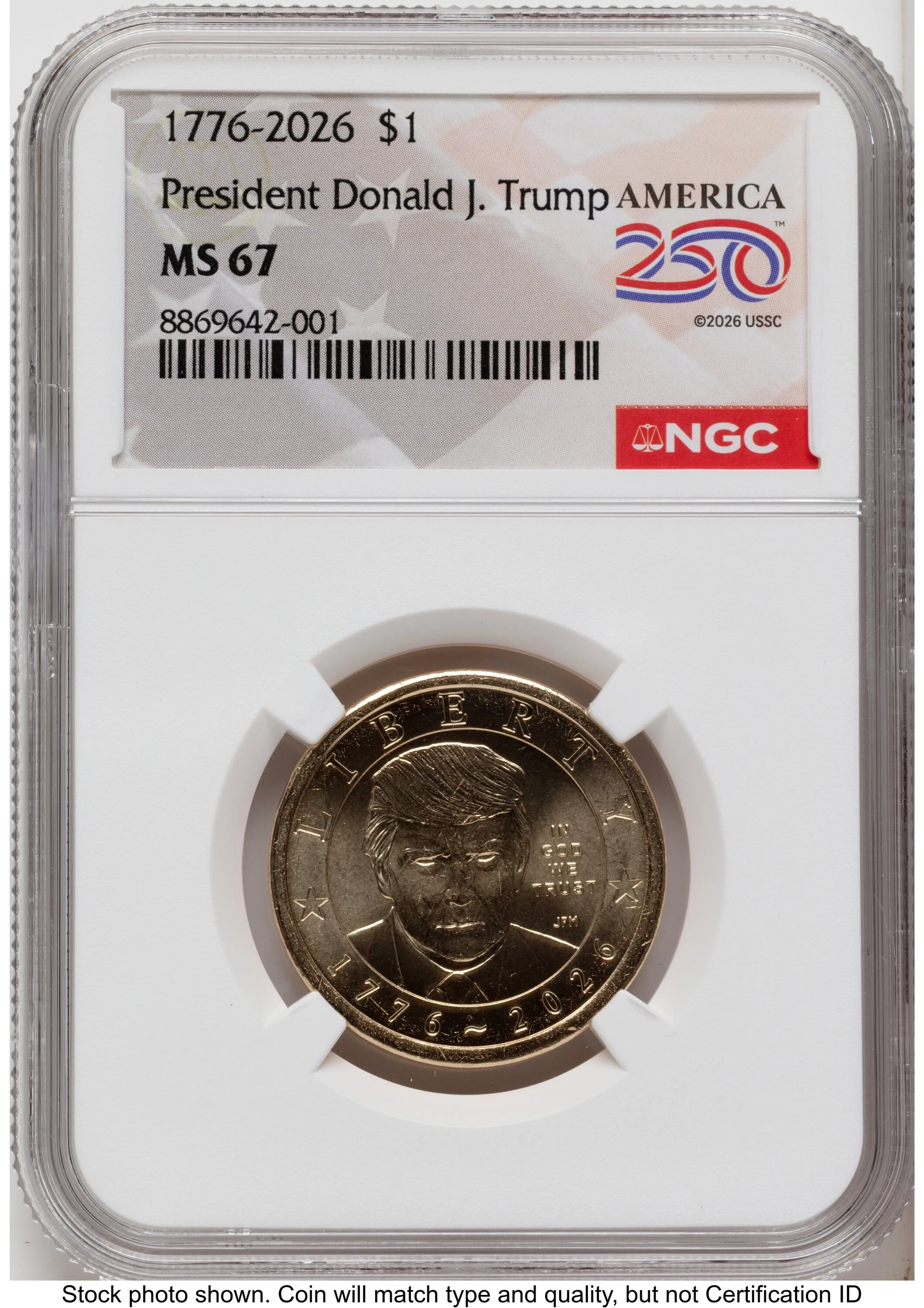 2026 Semiquincentennial President Donald J. Trump $1 America 250 Label