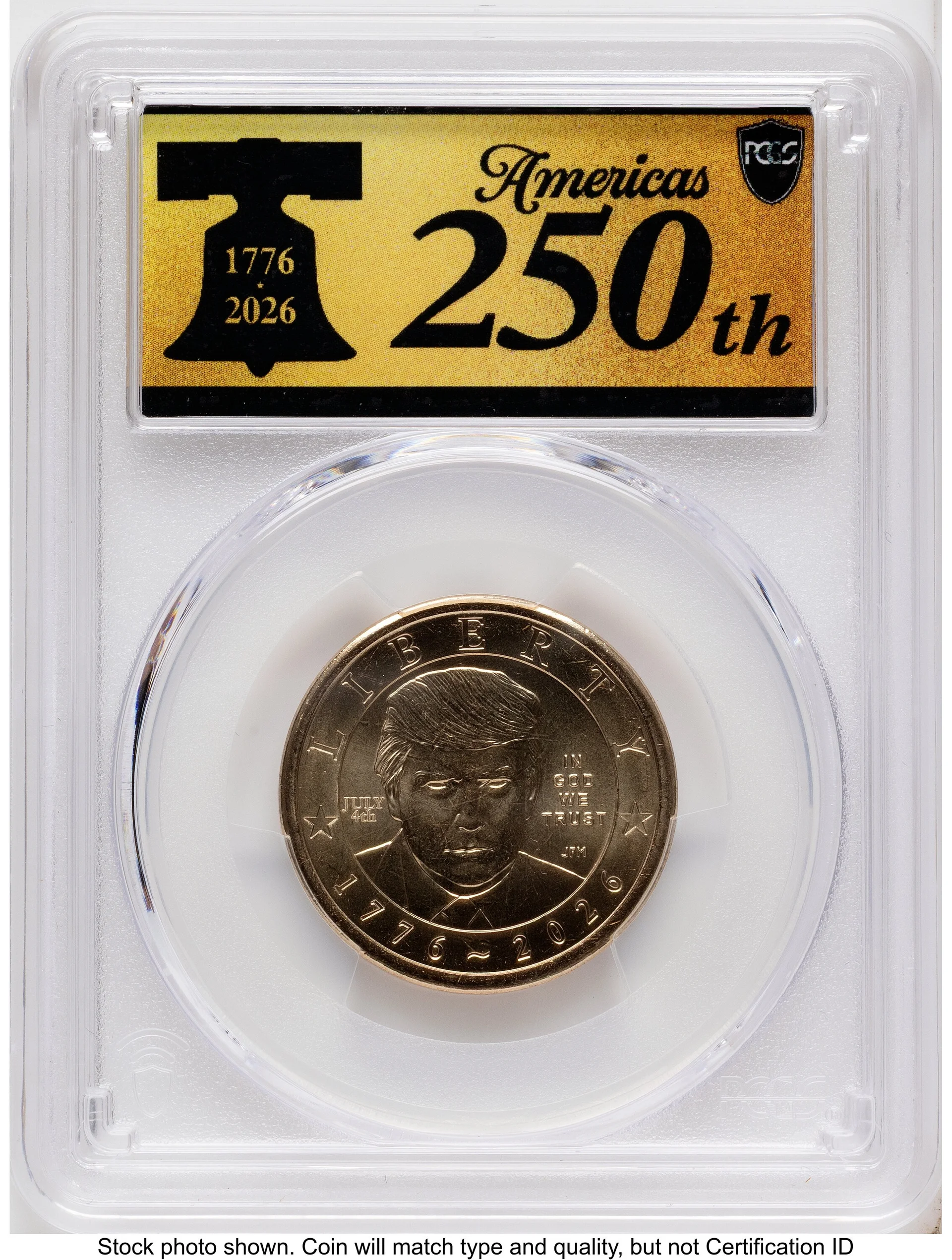 2026 Semiquincentennial President Donald J. Trump $1 (Privy Mark) FDI America 250 Label - 1